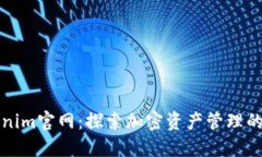 Tokenim官网：探索加密资产