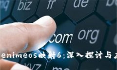 Tokenimeos映射6：深入探讨与